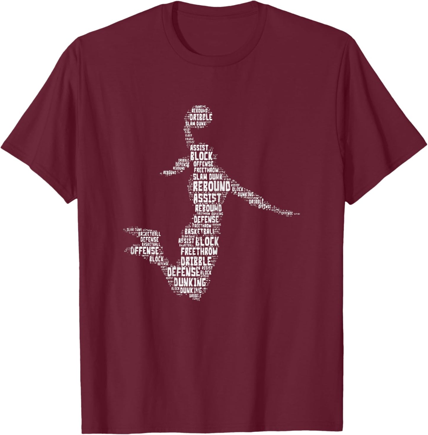 Basketball Girl Dunk Words Player Women Girls Kid Teen Youth T-Shirt - T-Shirt | Maroon