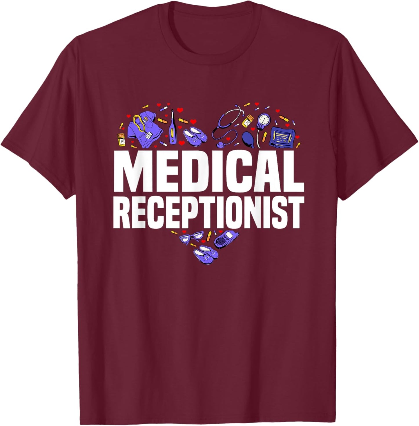 Medical Receptionist Heart Outfit Hospital Team Staff T-Shirt - T-Shirt | Maroon