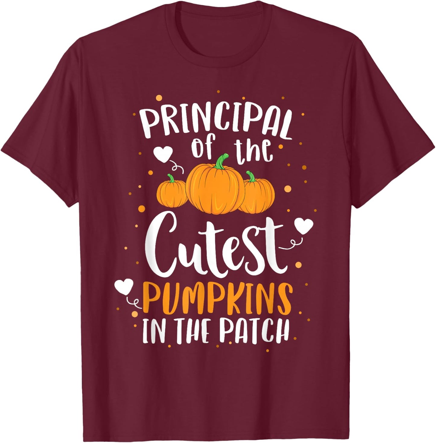 Principal Of The Cutest Pumpkins In The Patch Halloween T-Shirt - T-Shirt | Maroon