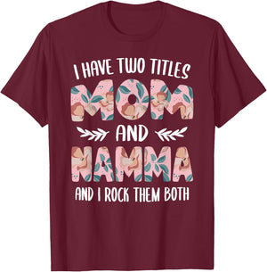 Namma Shirts Cute I have two Titles Mom and Namma T-Shirt - T-Shirt | Maroon