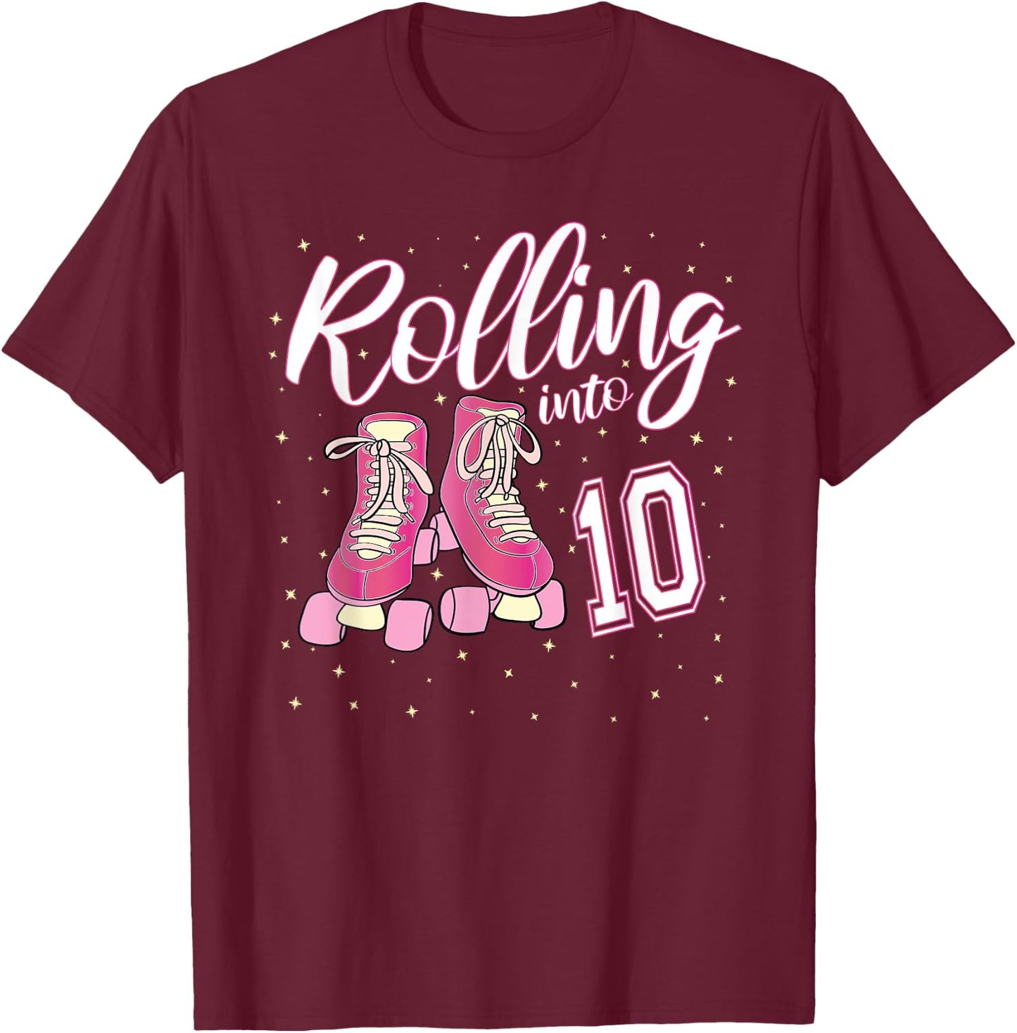 Rolling Into 10 Years Old Girl 10th Birthday Roller Skate T-Shirt - T-Shirt | Maroon