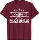 Pilot Uncle Like A Normal Uncle But Cooler Plane Aviation T-Shirt - T-Shirt | Maroon
