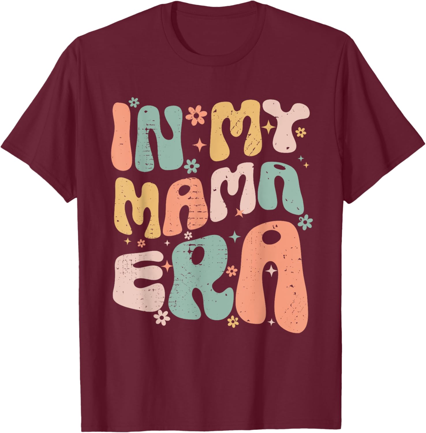 Groovy Retro In My Mama Era Best Mom Ever Mother's Day T-Shirt - T-Shirt | Maroon