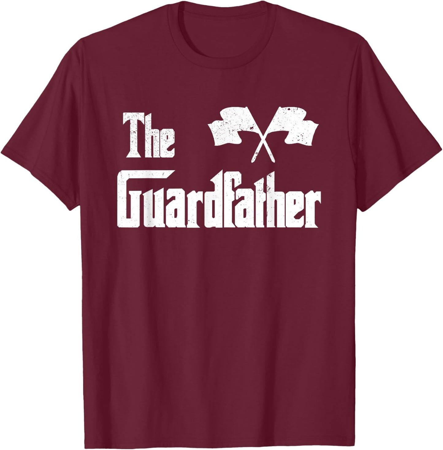The Guardfather Funny Meme Color Guard Proud Dad Colorguard T-Shirt - T-Shirt | Maroon