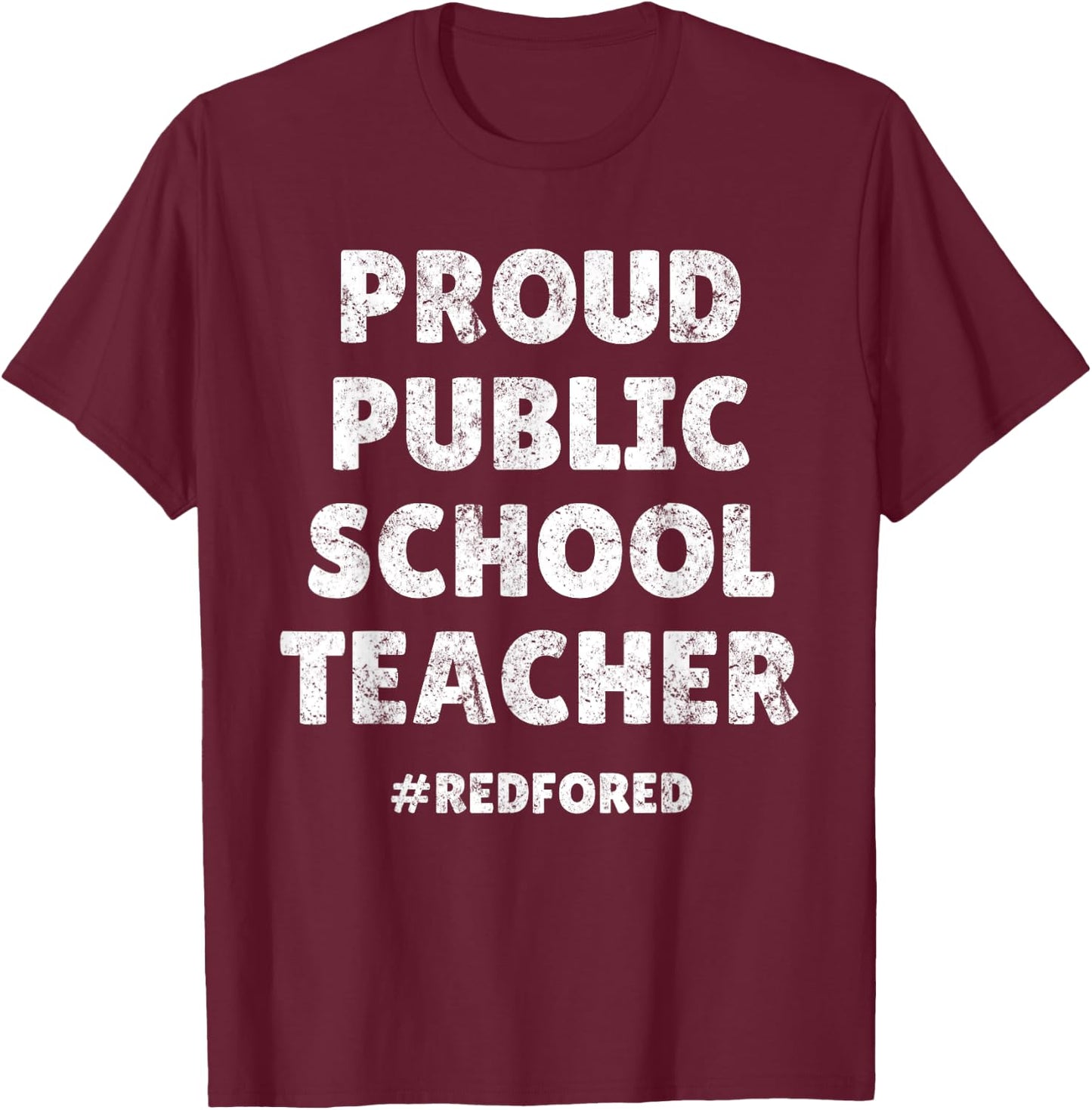 Vintage Proud Public School Teacher Red For Ed T-Shirt - T-Shirt | Maroon
