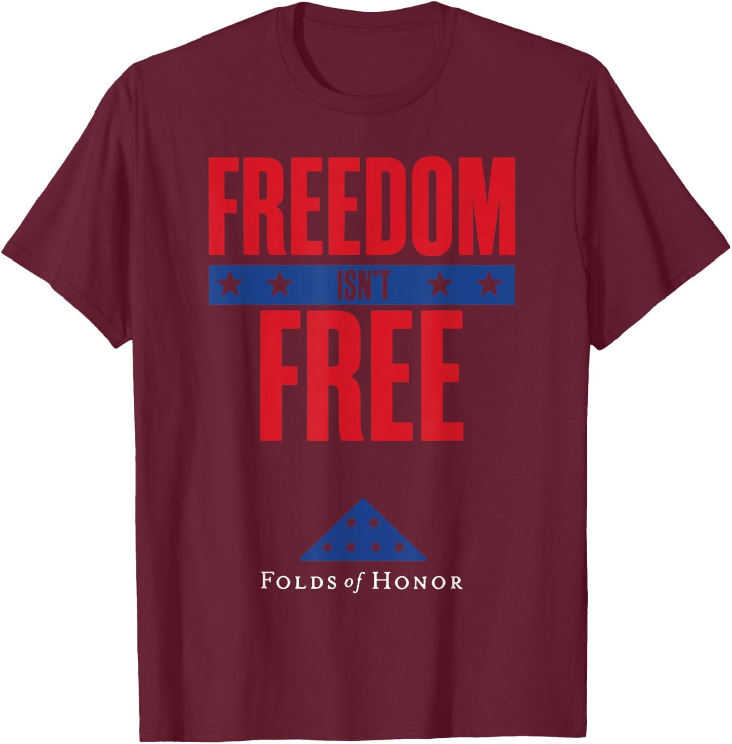 Freedom Isn't Free Folds Of Honor T-Shirt - T-Shirt | Maroon