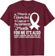 Colorectal Cancer Awareness Month Colon Cancer Survivor T-Shirt - T-Shirt | Maroon
