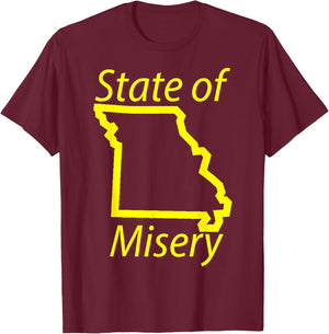 Missouri, State of Misery T-Shirt - T-Shirt | Maroon