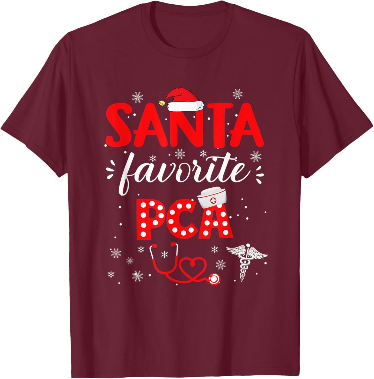 Santa favorite PCA for christmas in hospital Nurse Pajama T-Shirt - T-Shirt | Maroon
