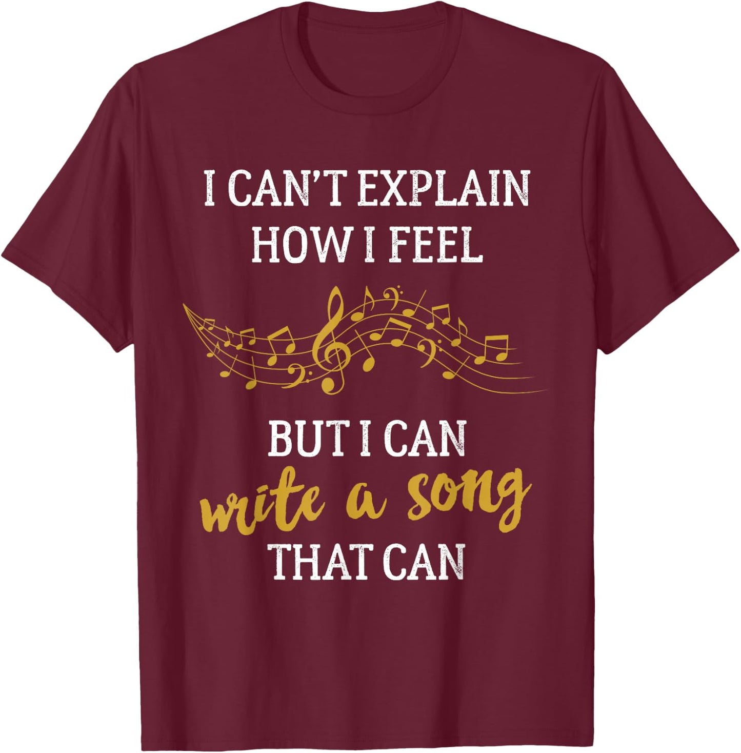 Writing Music for Songwriters Composers & Musicians T-Shirt - T-Shirt | Maroon