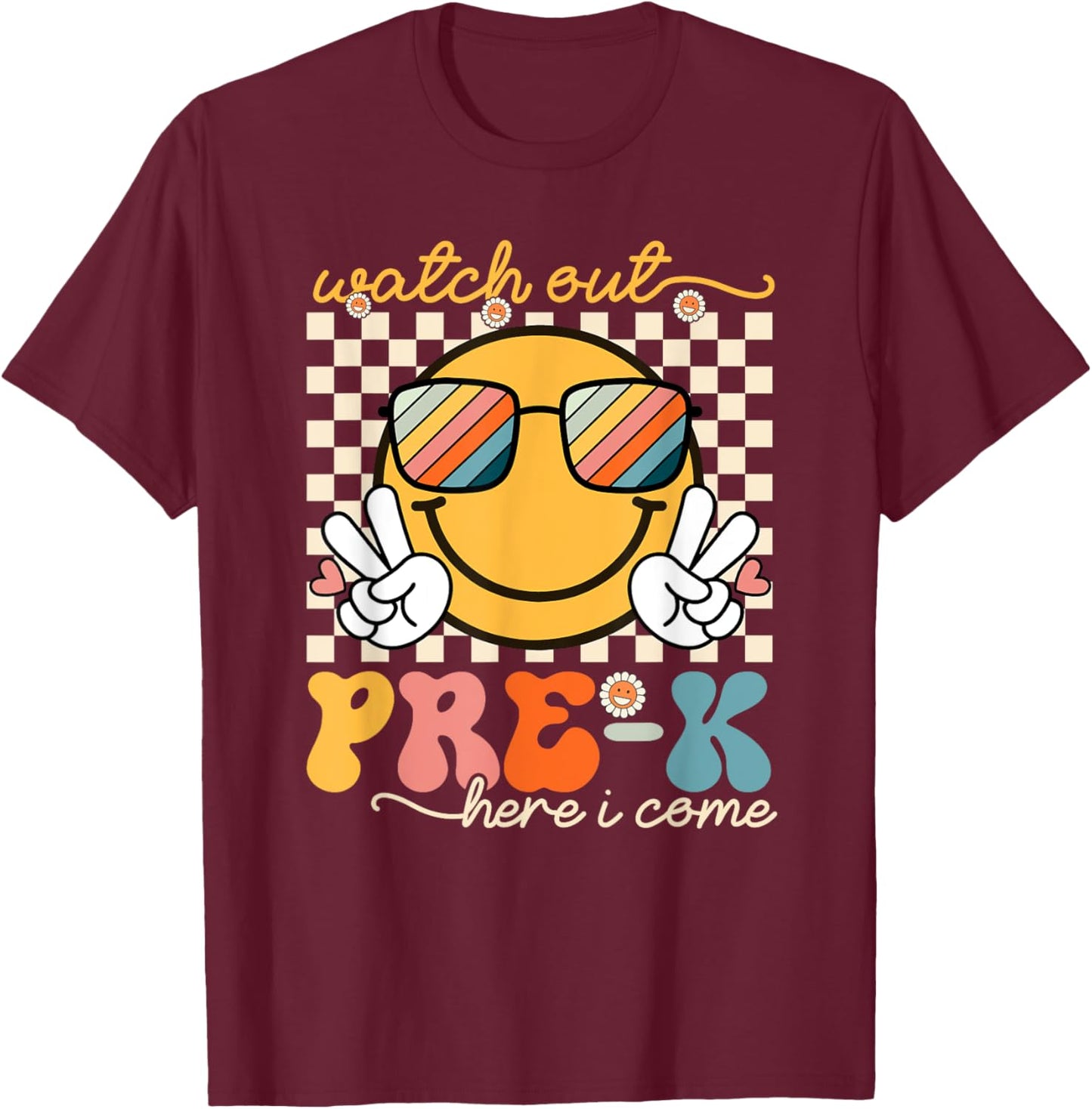 Watch Out Pre-K Grade Here I Come Back To School Pre-K Smile T-Shirt - T-Shirt | Maroon