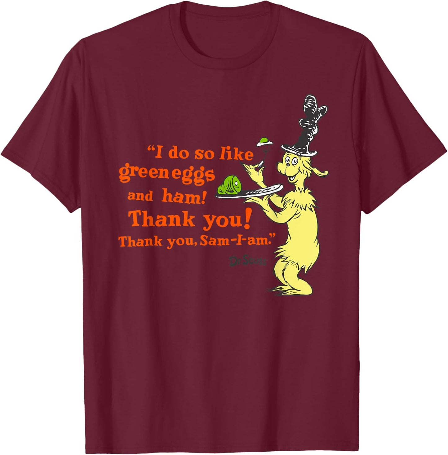 Dr. Seuss Green Eggs and Ham "I Do So Like" quote T-Shirt - T-Shirt | Maroon