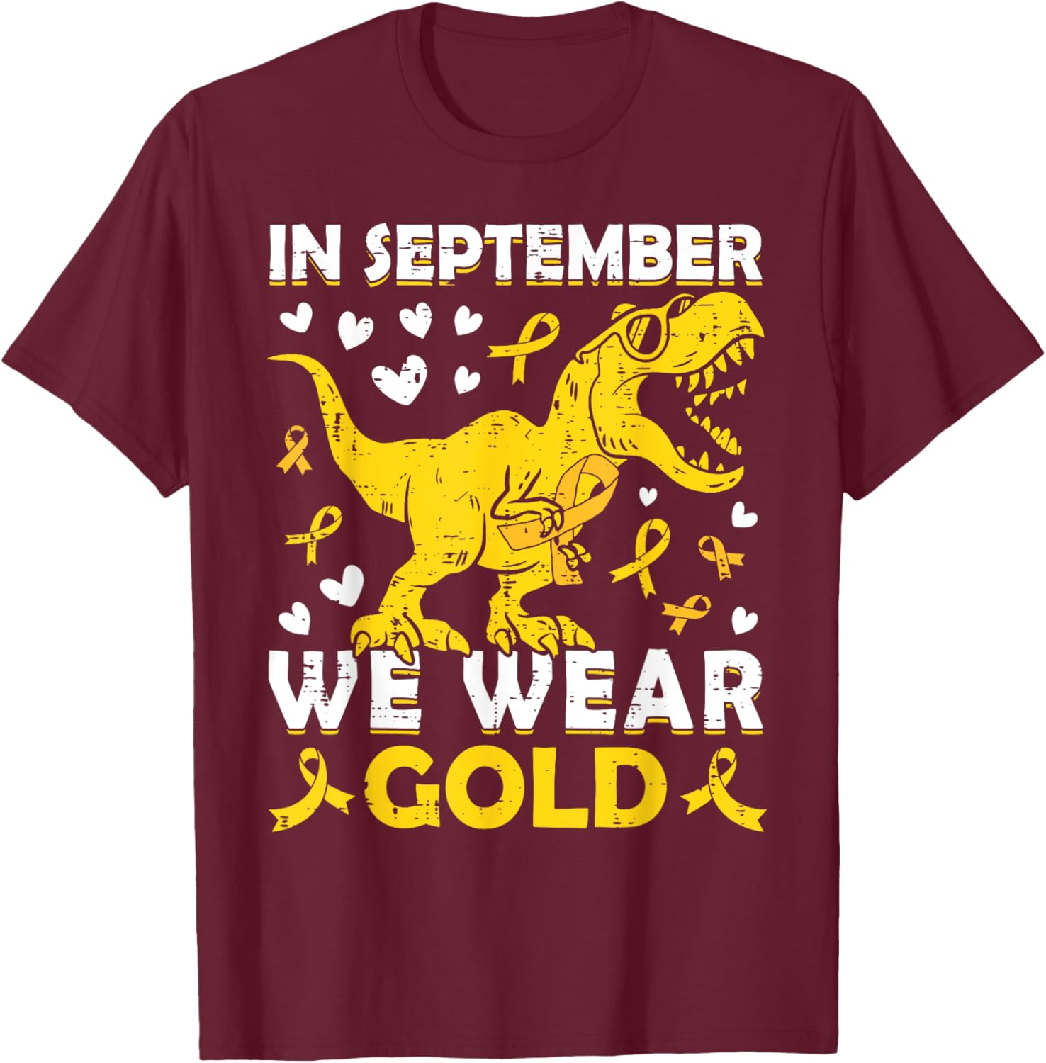 In September We Wear Gold T-Rex Childhood Cancer Awareness T-Shirt - T-Shirt | Maroon