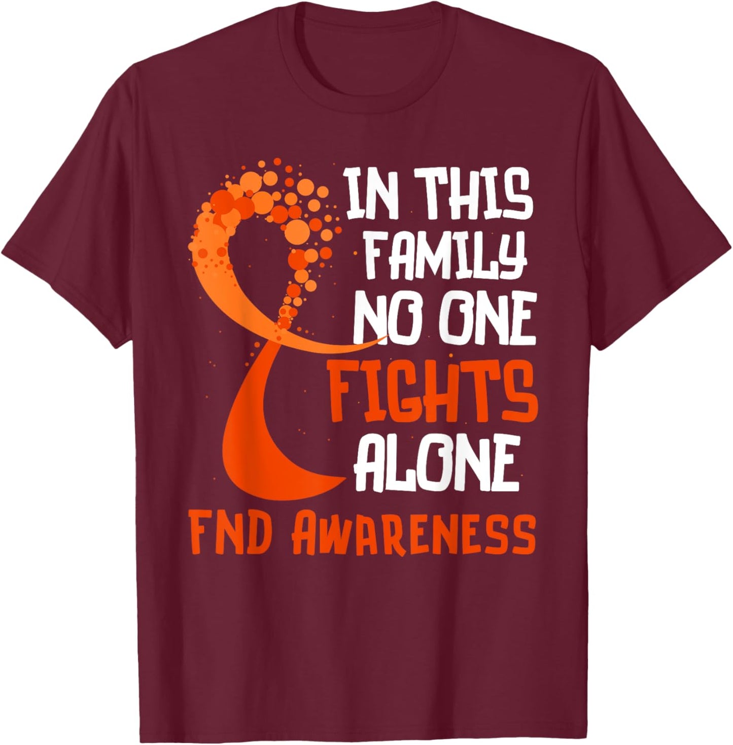 Functional Neurological Disorder Awareness FND Ribbon Family T-Shirt - T-Shirt | Maroon