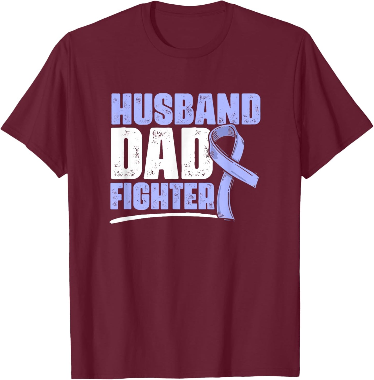 Husband Dad Fighter Esophagus Esophageal Cancer Awareness T-Shirt - T-Shirt | Maroon