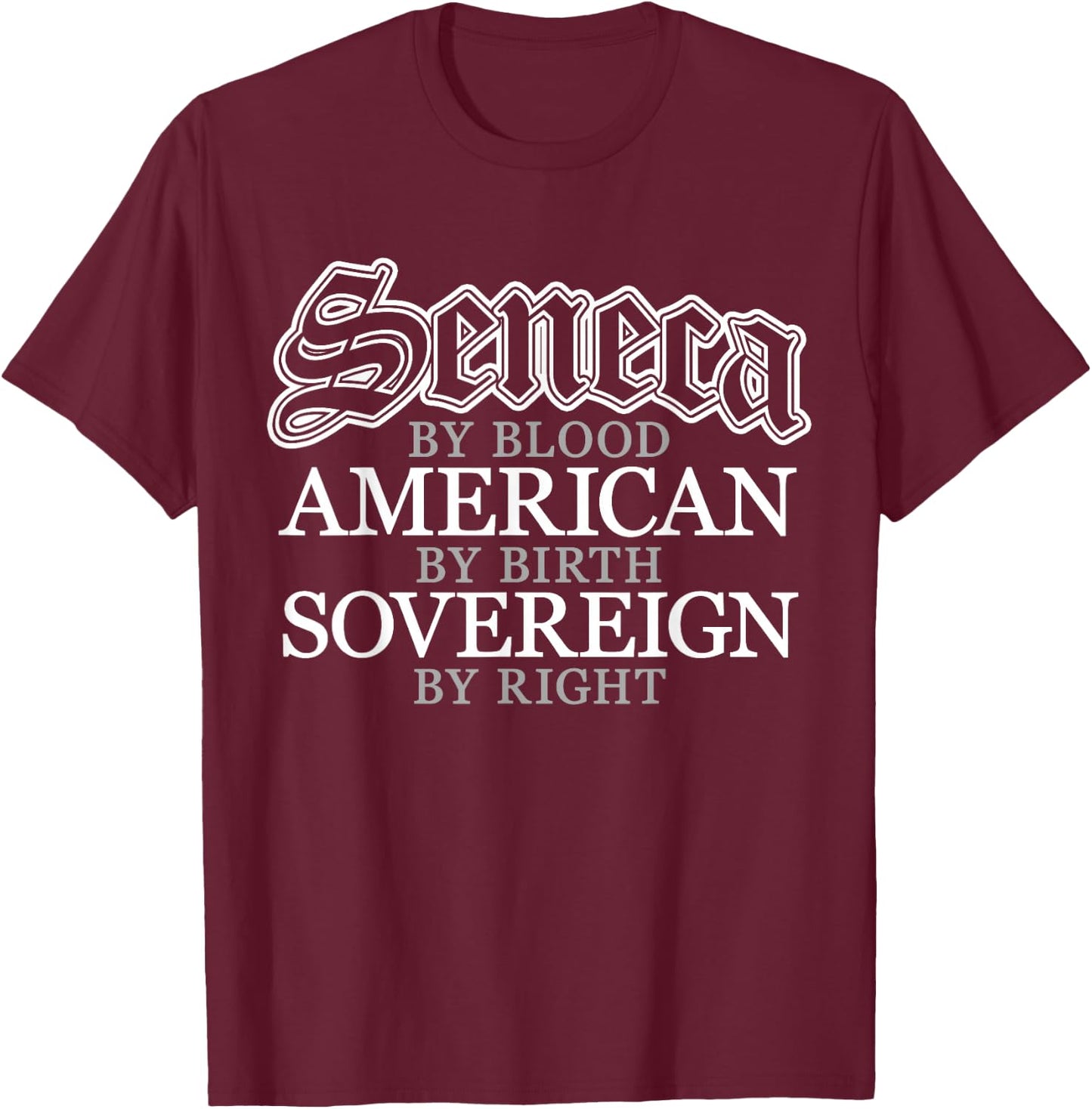 Seneca Blood Native American Indian T-Shirt - T-Shirt | Maroon