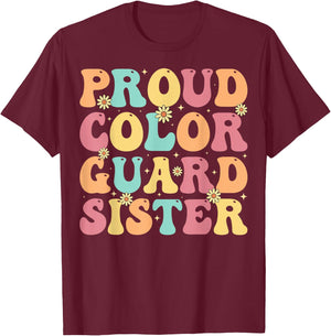 Proud Color Guard Sister - Groovy Colorguard's Sister Gifts T-Shirt - T-Shirt | Maroon