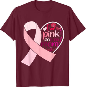 I Wear Pink For My Mom Breast Cancer Awareness T-Shirt - T-Shirt | Maroon
