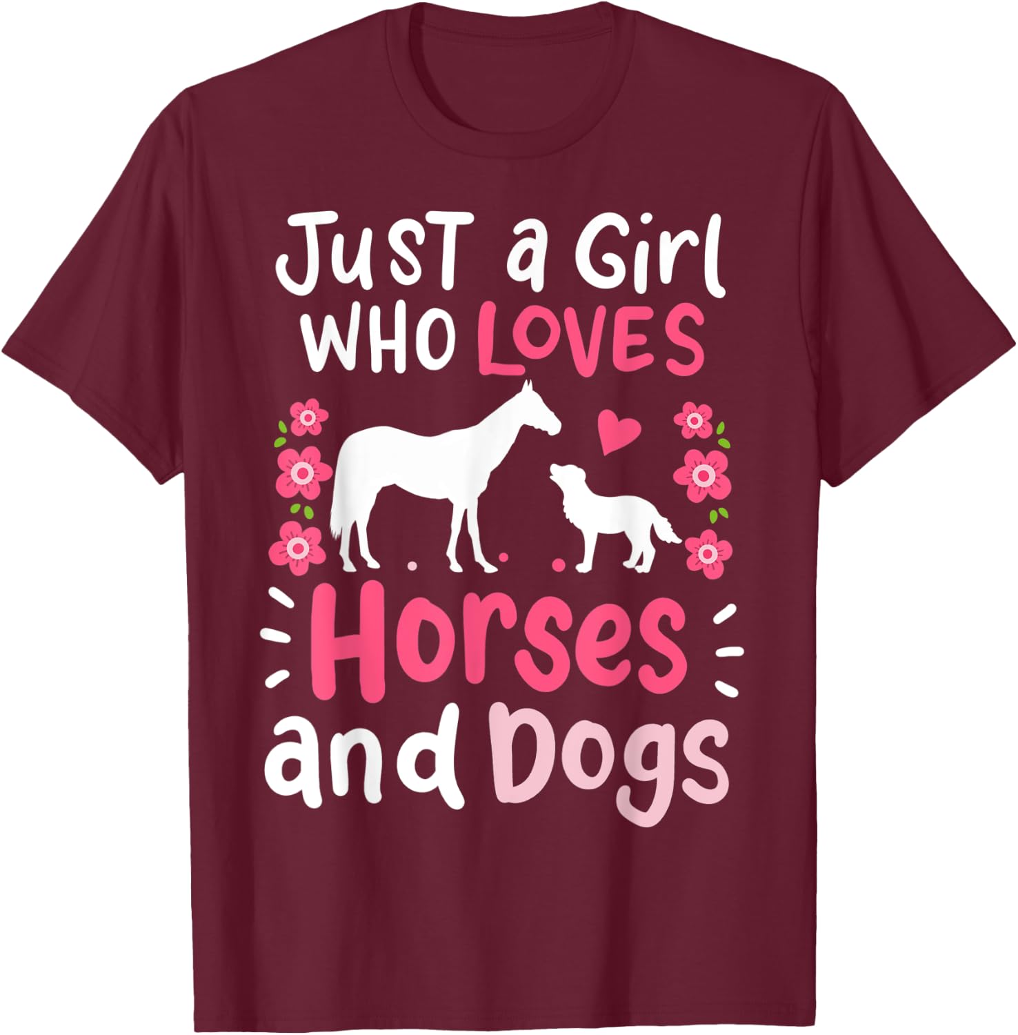 Horse Just a Girl Who Loves Horses and Dogs Barn T-Shirt - T-Shirt | Maroon