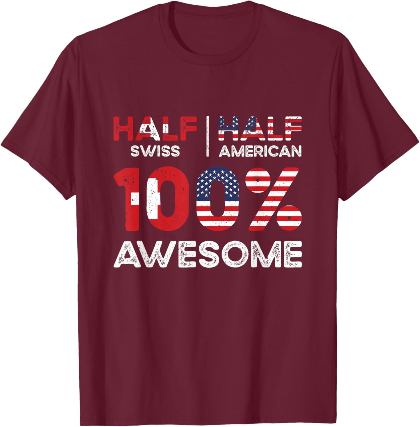 Swiss American Patriot USA Grown Switzerland US Flag T-Shirt - T-Shirt | Maroon