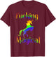 Fucking Magical Rainbow Unicorn Graphic T-Shirt - T-Shirt | Maroon