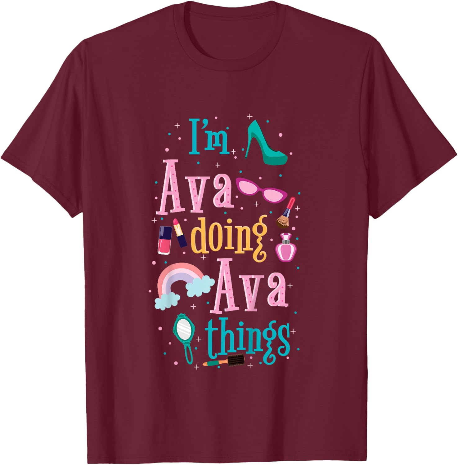 I'm Ava Doing Ava Things Cute Girls Gift T-Shirt - T-Shirt | Maroon