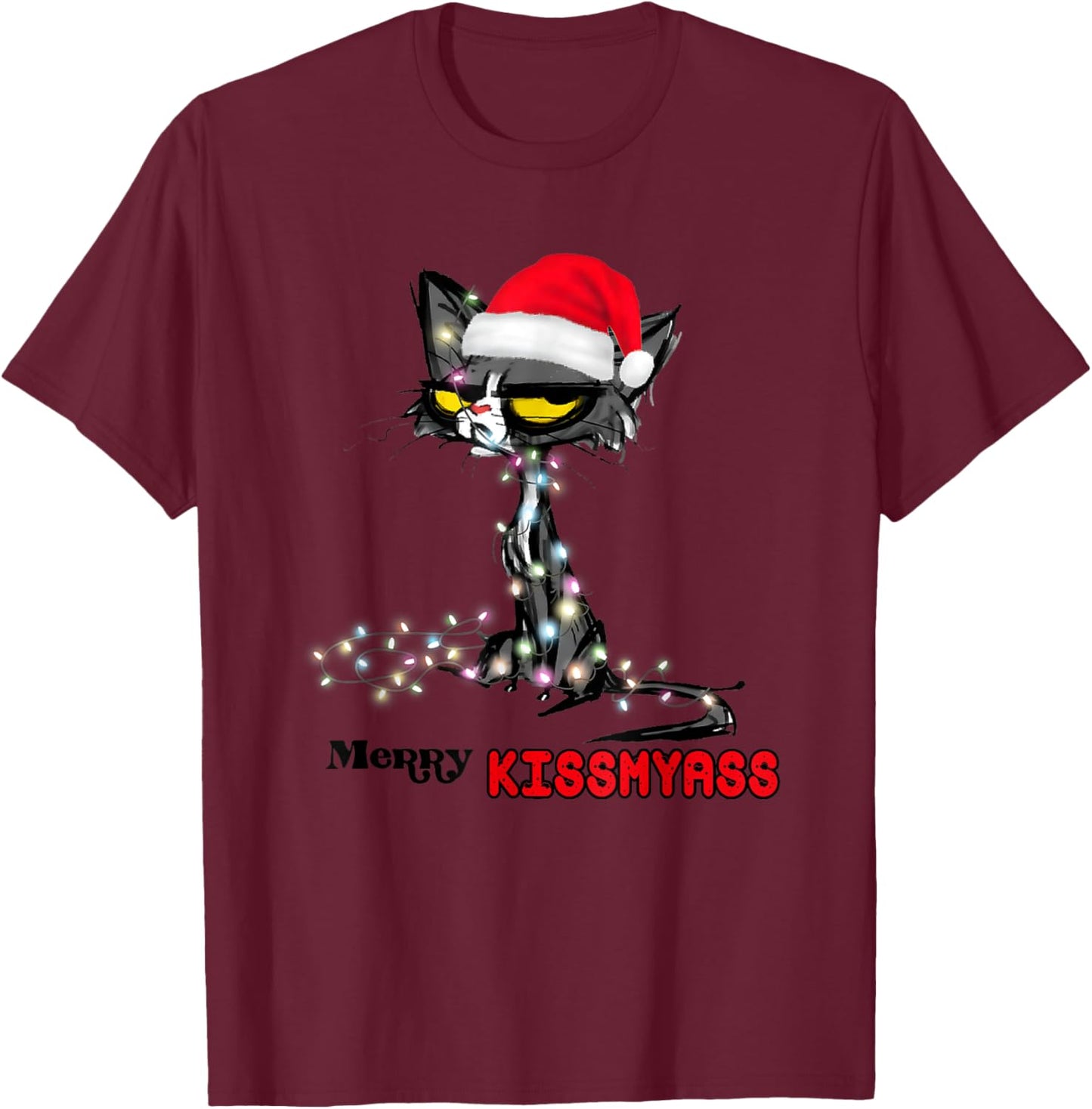 Cool Cat Hat Merry Kiss My Ass Christmas T-Shirt - T-Shirt | Maroon