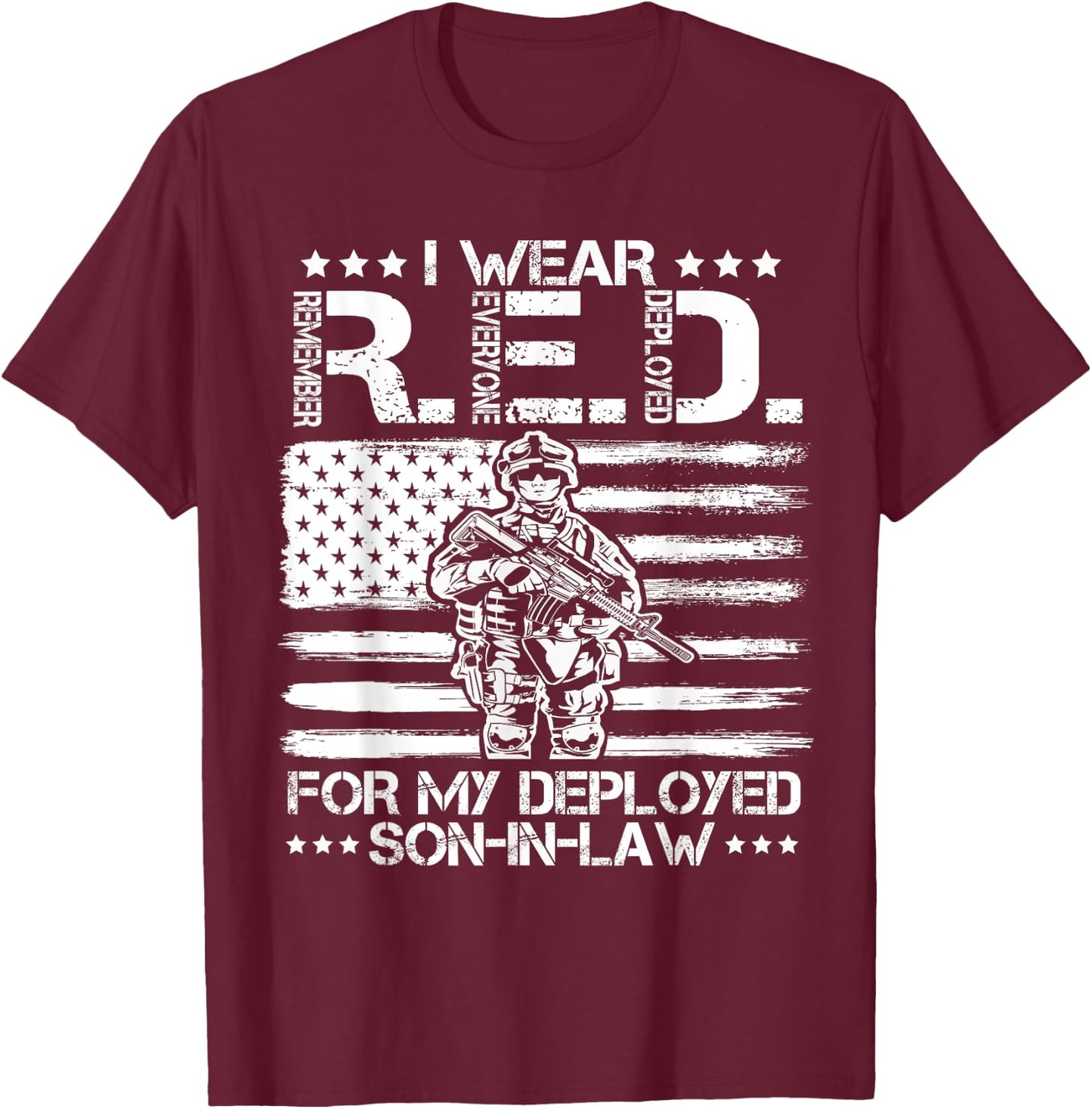 I Wear RED For My Son In Law Remember Everyone Deployed Gift T-Shirt - T-Shirt | Maroon