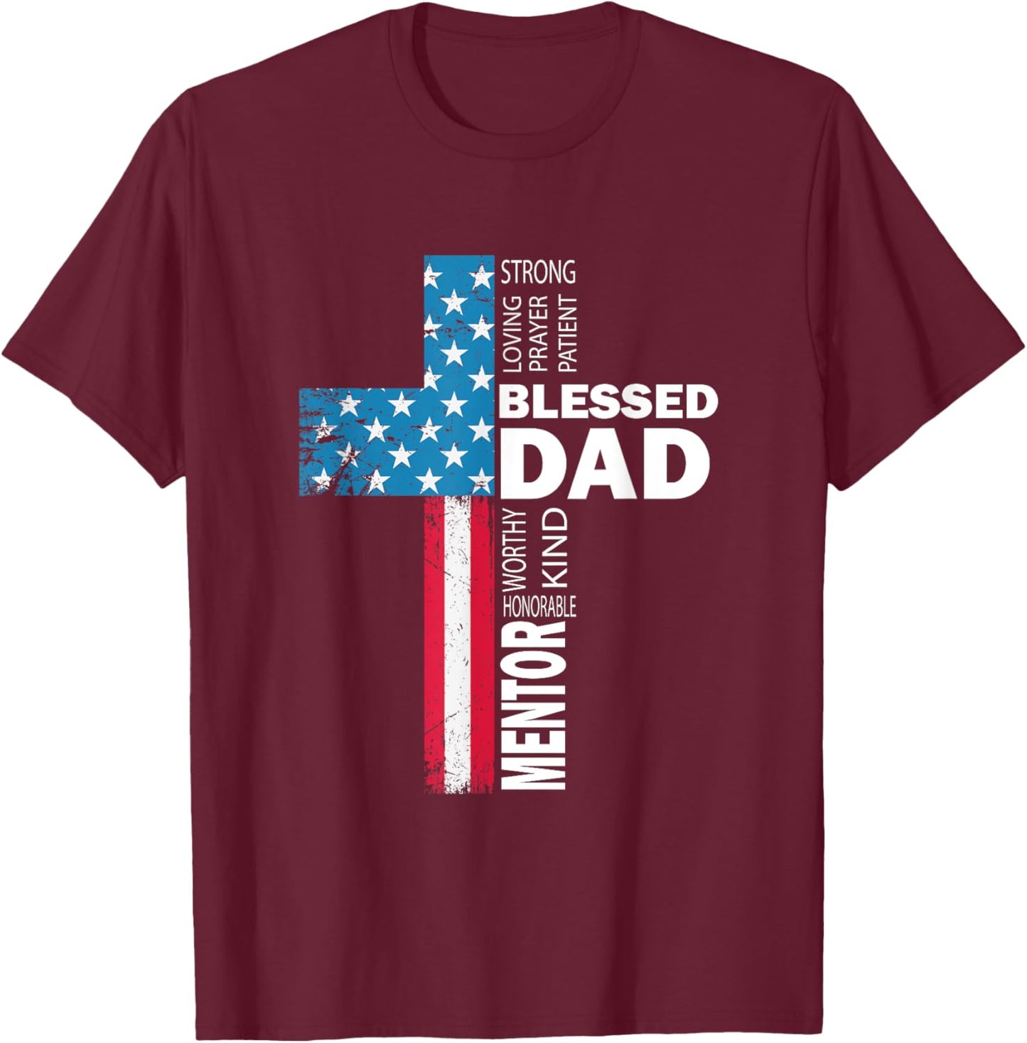 Christian Blessed Dad Cross fathers day T-Shirt - T-Shirt | Maroon