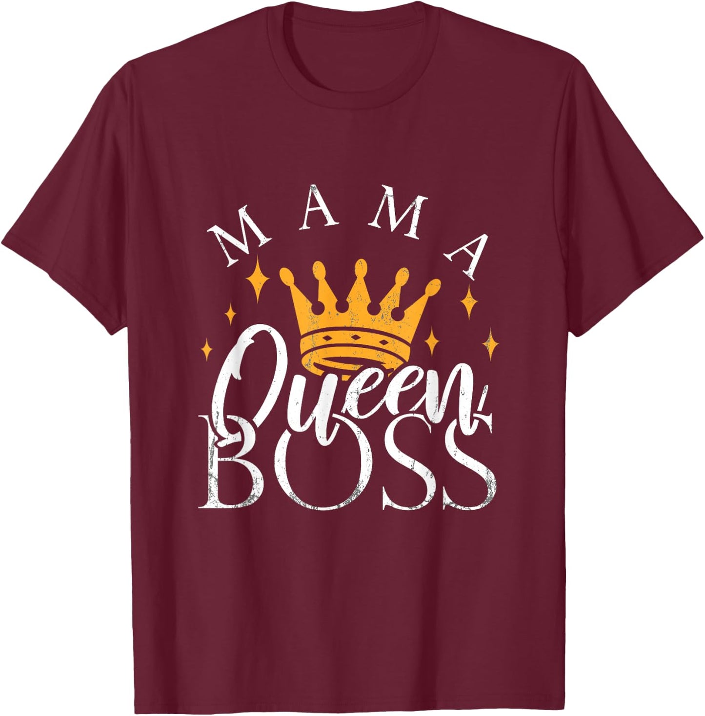 Boss Mommy Shirt Funny Mothers Day Gift Mama Queen Perfect T-Shirt - T-Shirt | Maroon