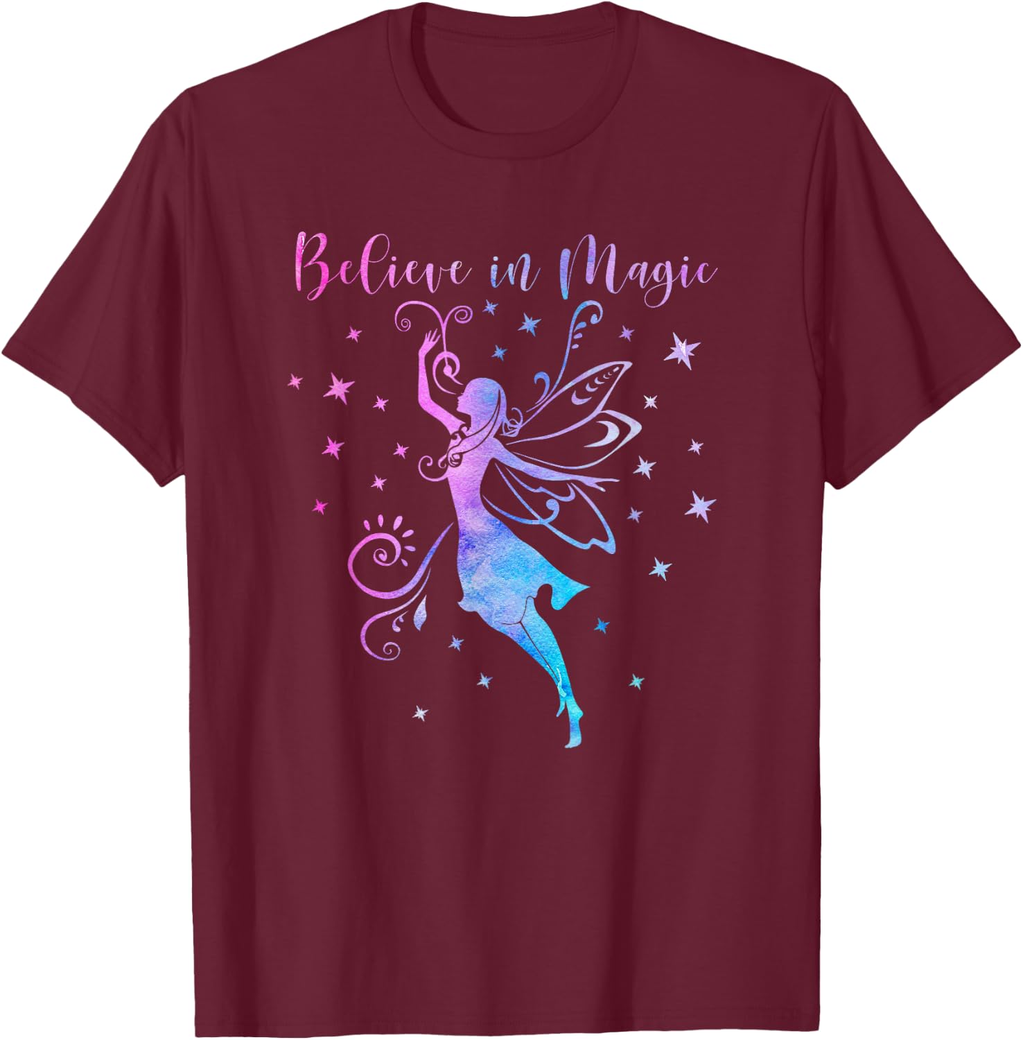 BELIEVE IN MAGIC Fairies Fairy Tale Positive Inspiring Quote T-Shirt - T-Shirt | Maroon