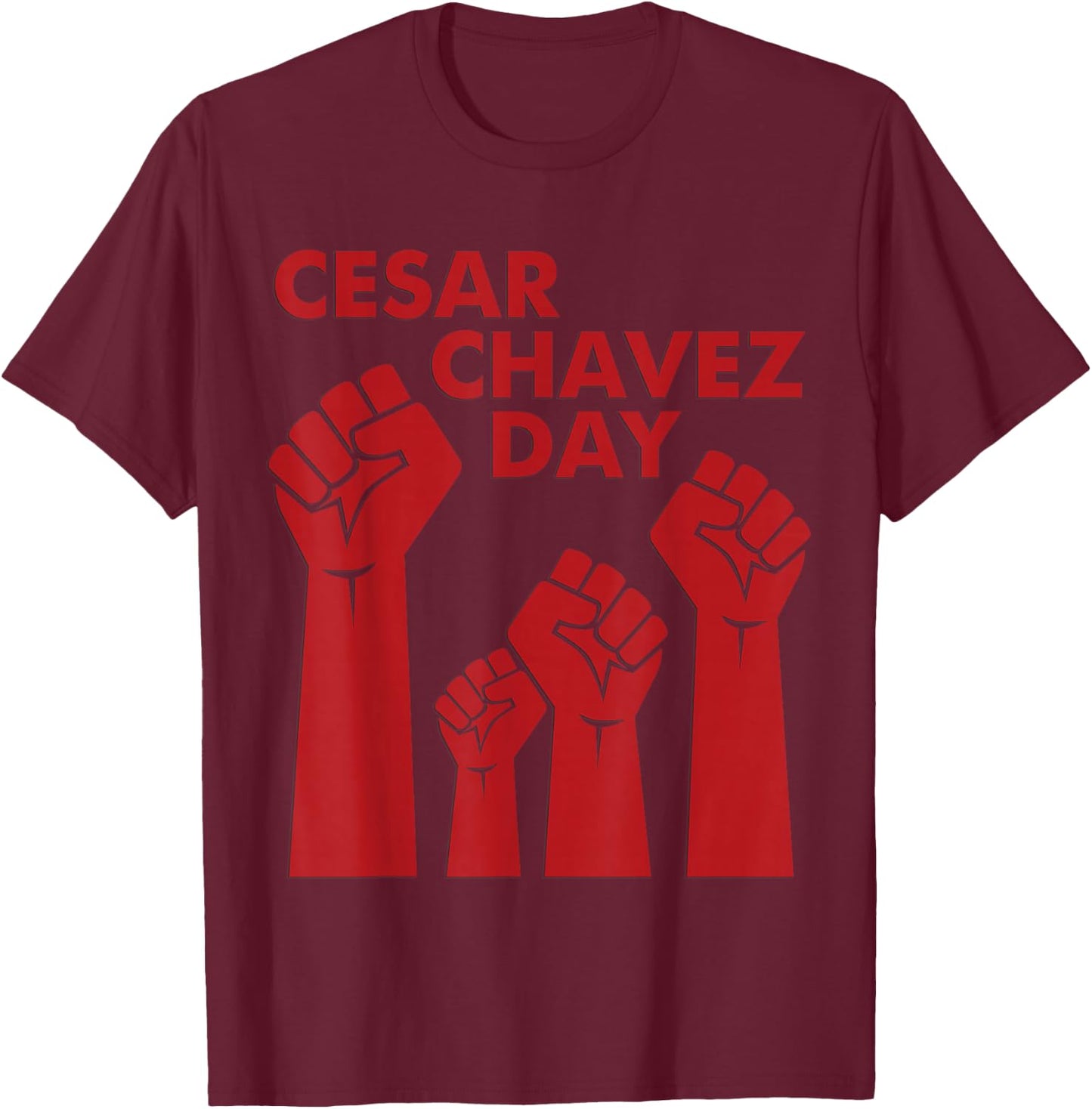 Cesar Chavez Day Women, Raised Fists Red T-Shirt - T-Shirt | Maroon