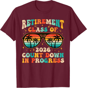 Retirement Class Of 2026 Count Down Progress Retired Teacher T-Shirt - T-Shirt | Maroon