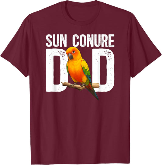 Sun Conure Dad Sun Conure Parrot Owner Sun Conure Lover T-Shirt - T-Shirt | Maroon