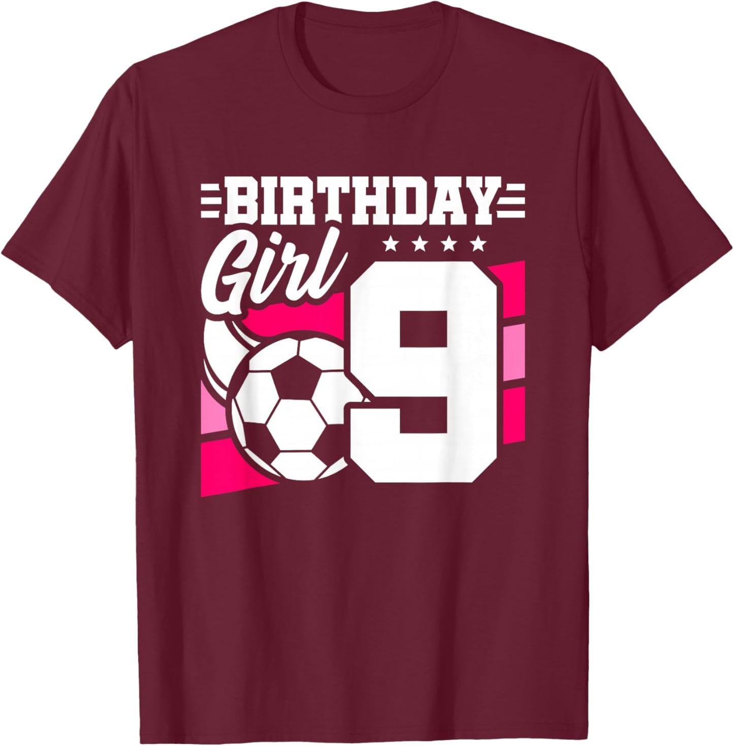 Soccer Birthday Party - 9 Year Old Girl - 9th Birthday T-Shirt - T-Shirt | Maroon