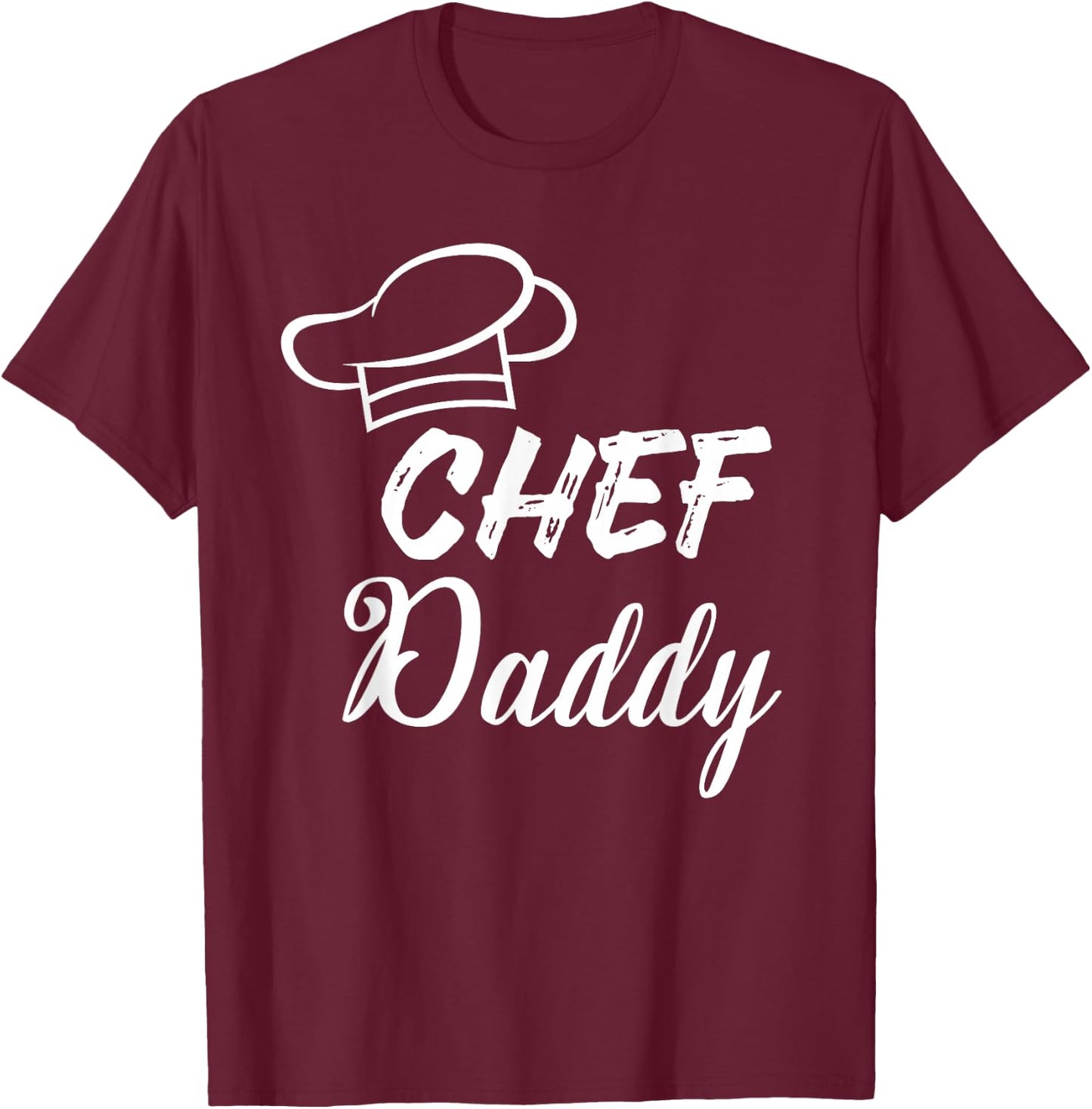 Chef Daddy - Gift chef dads T-Shirt - T-Shirt | Maroon