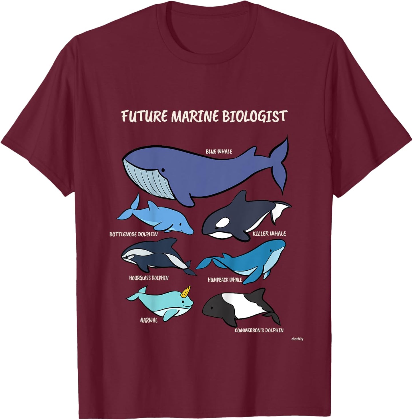 Future Marine Biologist Types of Whales and Dolphins Whale T-Shirt - T-Shirt | Maroon