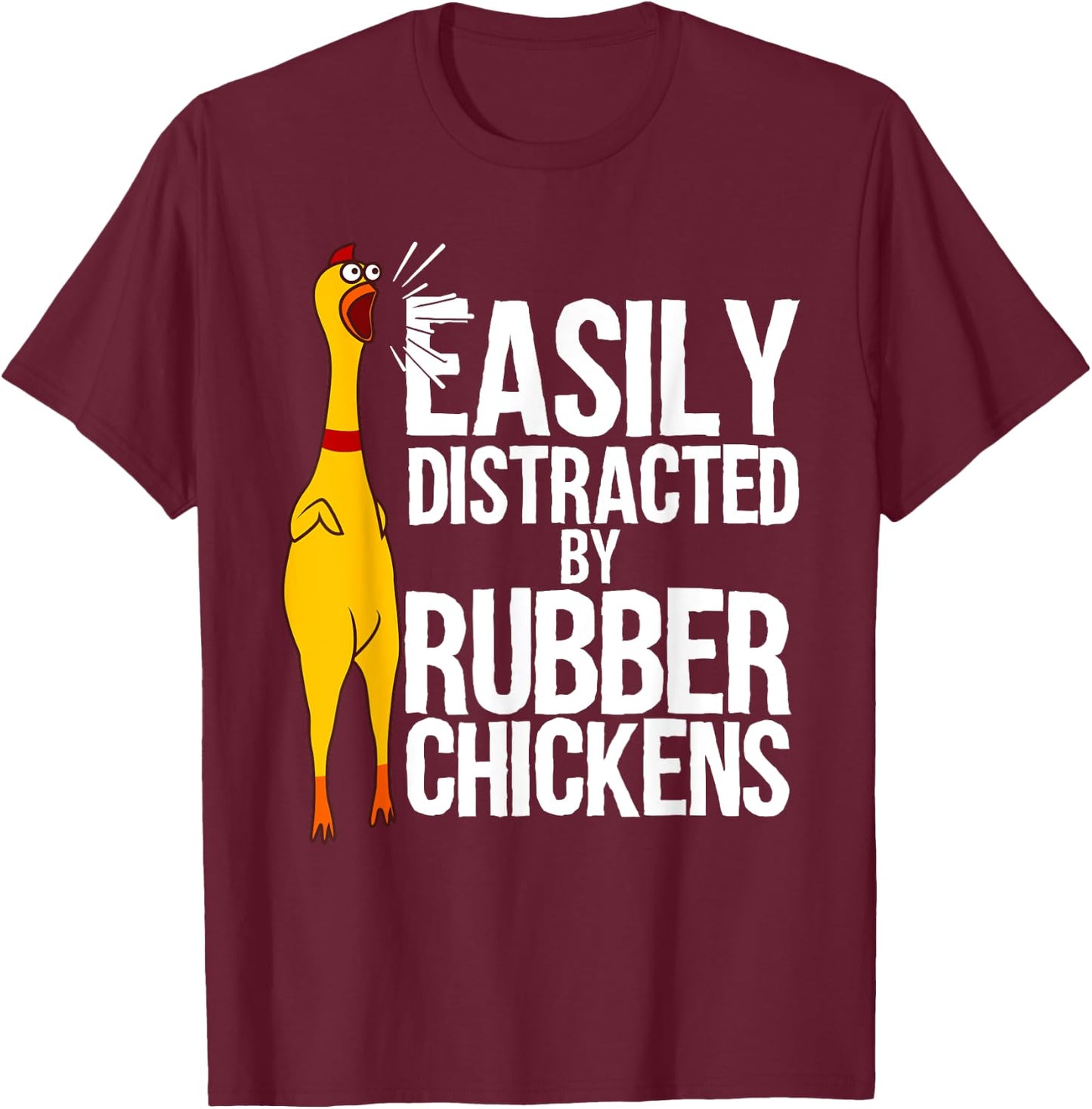 Funny Rubber Chicken Art Women Giant Rubber Chicken T-Shirt - T-Shirt | Maroon