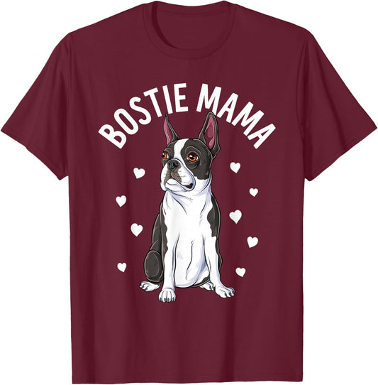 Bostie Mama Cute Boston Terrier Mom Dog Lover Women T-Shirt - T-Shirt | Maroon