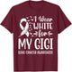 I Wear White For My My Gigi Lung Cancer Awareness T-Shirt - T-Shirt | Maroon