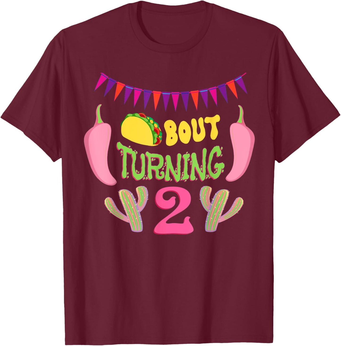 Taco Bout Turning 2nd Birthday Twosday Outfit Party Dos Kids T-Shirt - T-Shirt | Maroon