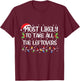 Most Likely To Take All The Leftovers Funny Christmas Outfit T-Shirt - T-Shirt | Maroon