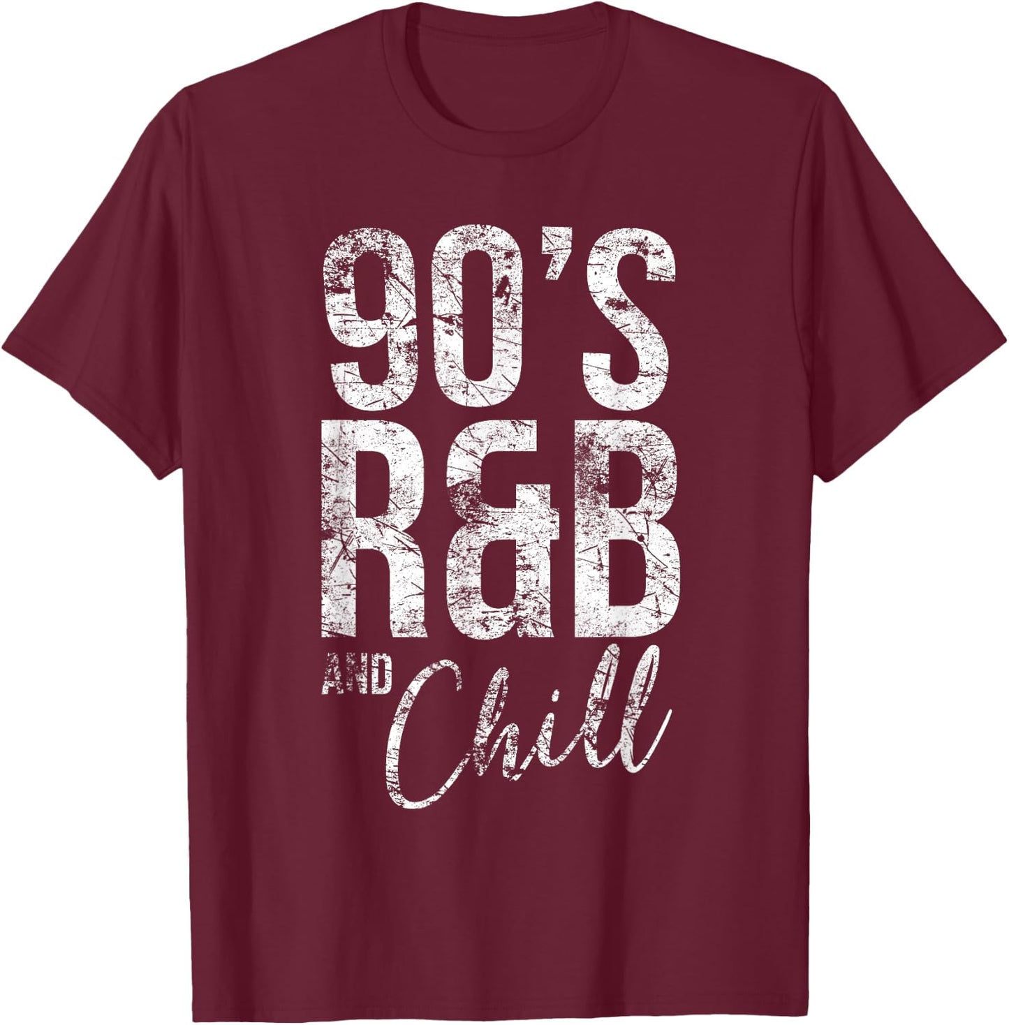 Vintage Retro Cool I Love 90's R&B & Chill R&B Music Lovers T-Shirt - T-Shirt | Maroon