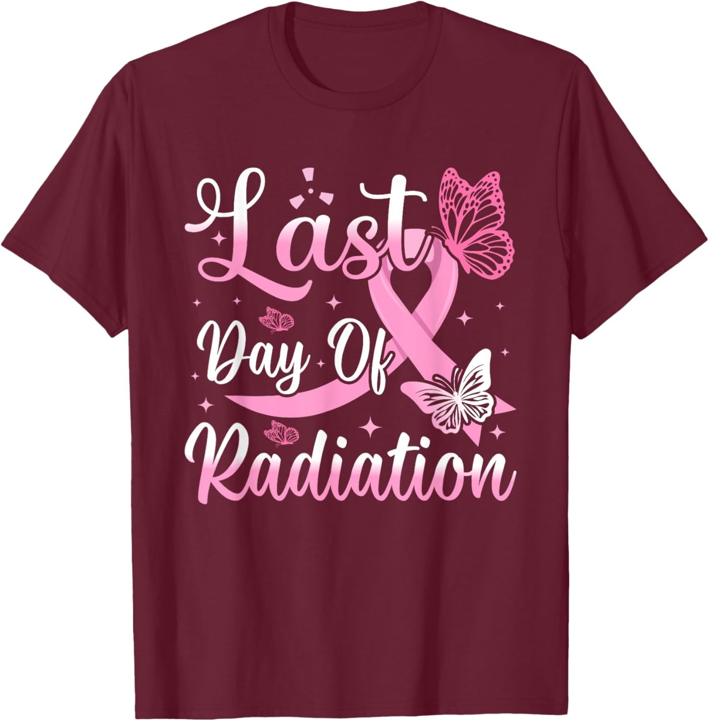 Last Day Of Radiation Chemotherapy Cancer Survivor Awareness T-Shirt - T-Shirt | Maroon