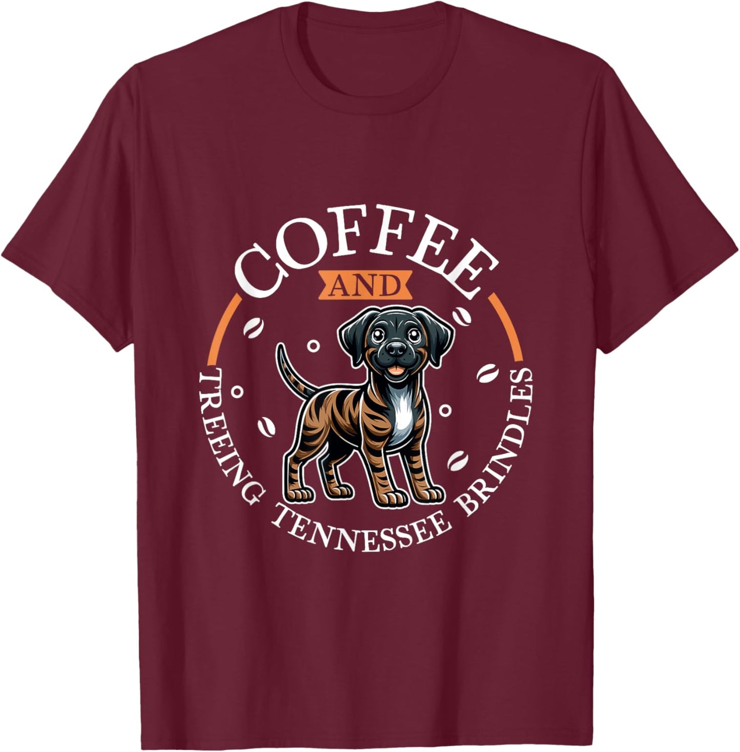 Coffee and Treeing Tennessee Brindle T-Shirt - T-Shirt | Maroon