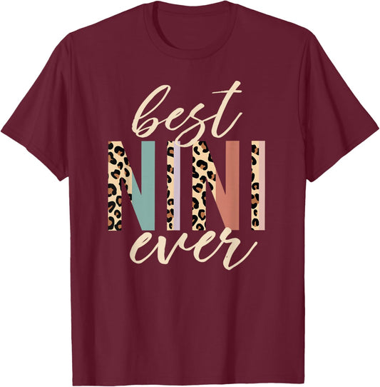 Best Nini Ever Gifts Leopard Print Mother's Day T-Shirt - T-Shirt | Maroon