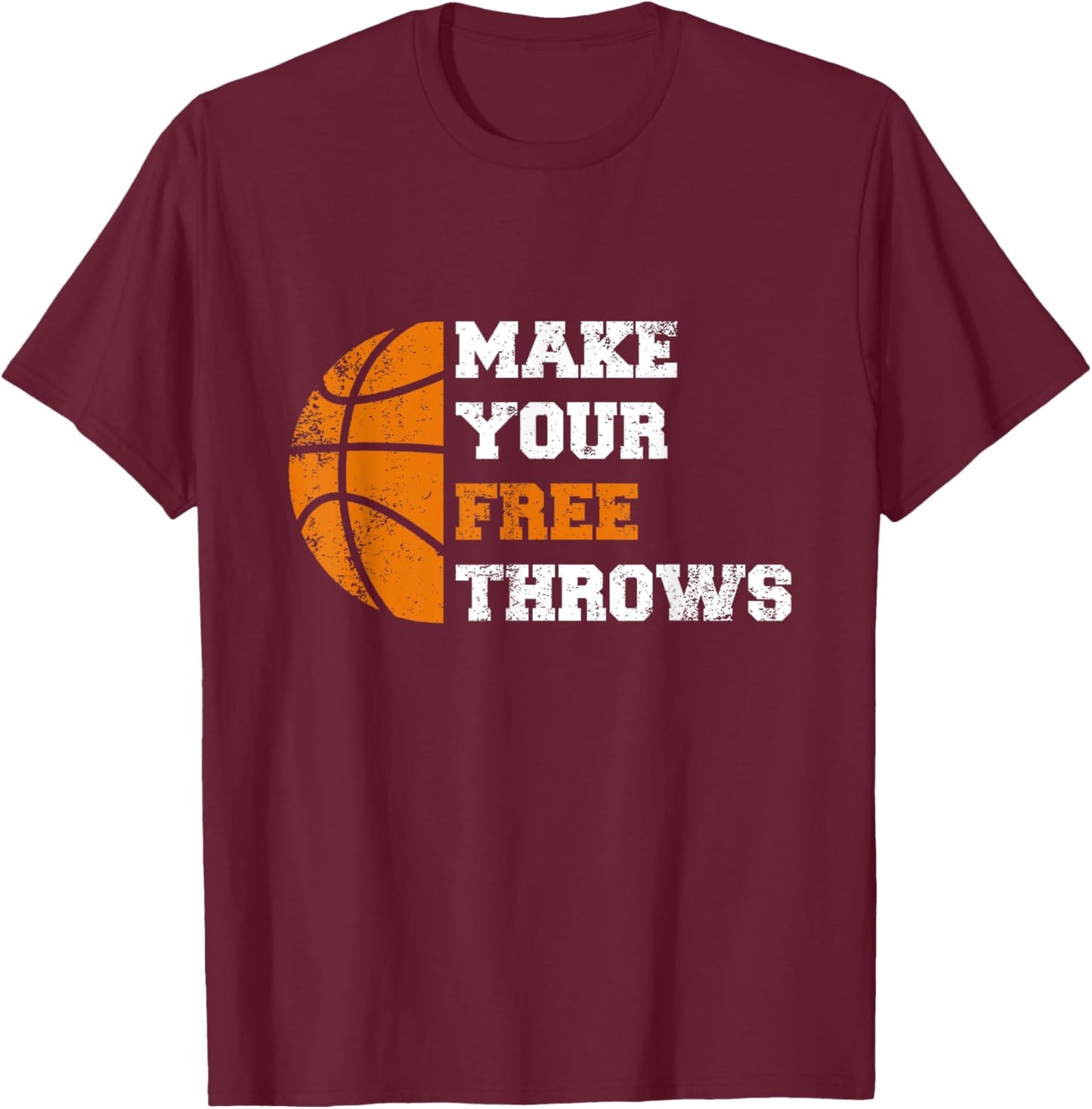 Make Your Free Throws Funny Retro T-Shirt - T-Shirt | Maroon