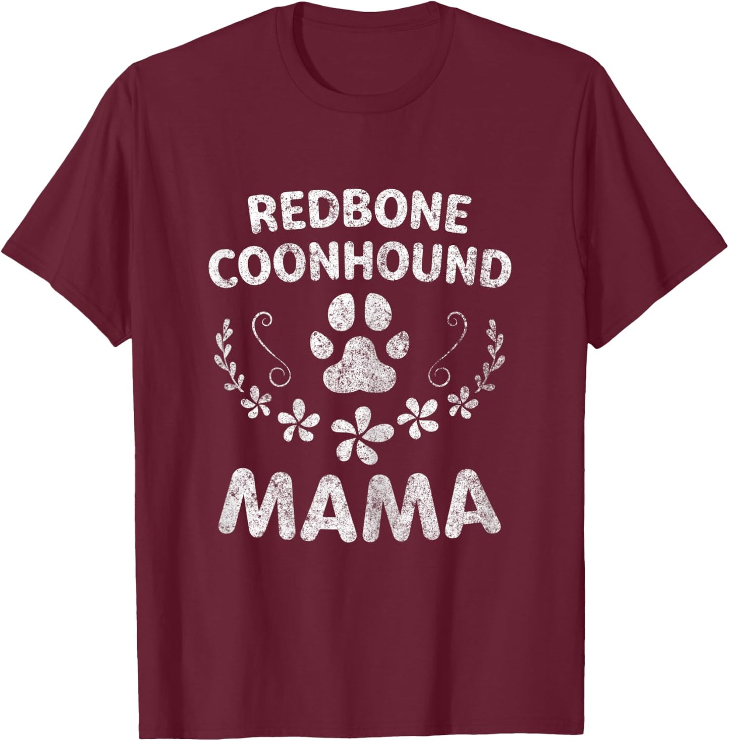 Redbone Coonhound Mama Shirt Reds Lover Funny Dog Mom T-Shirt - T-Shirt | Maroon