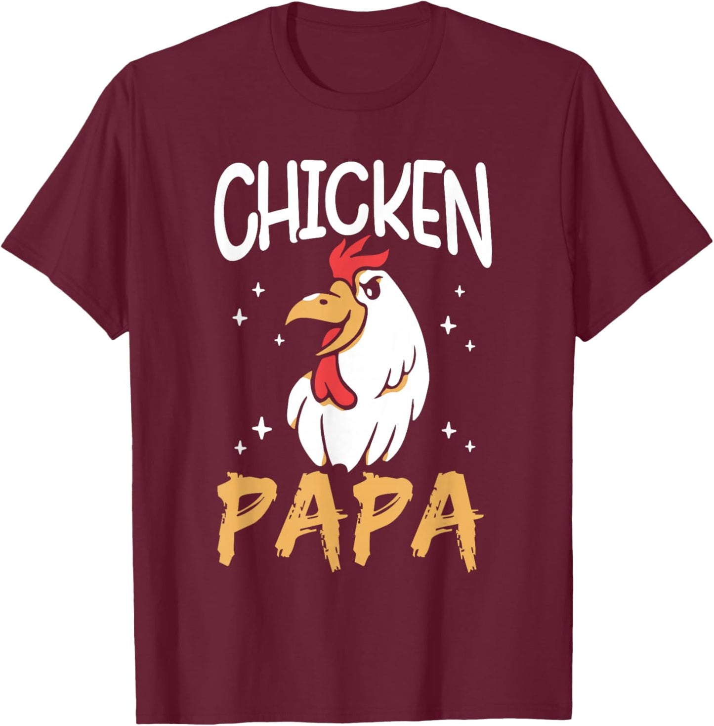 Chicken Papa Keeper Poultry Chickens Rooster Chicken Dad T-Shirt - T-Shirt | Maroon
