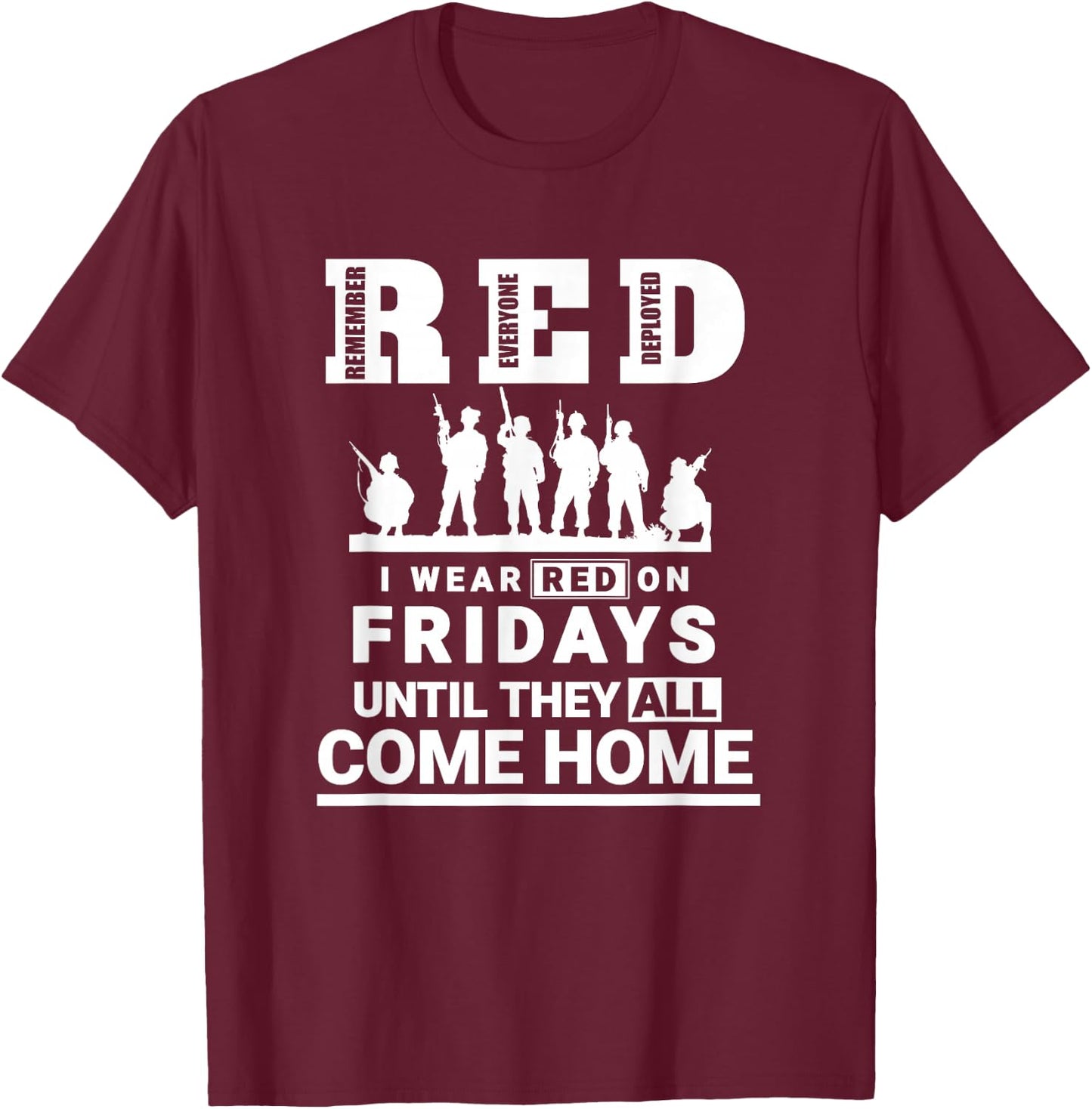 I wear Red On Fridays Until They All Come Home T-Shirt - T-Shirt | Maroon